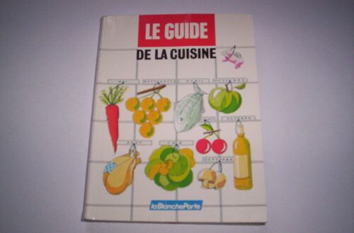Le Guide De La Cuisine