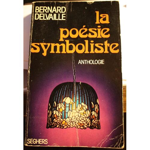 La Poésie Symboliste, Anthologie