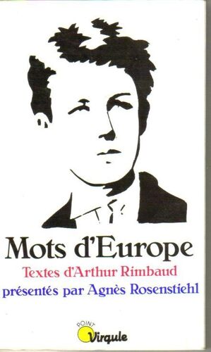 Mots D'europe - Textes D'arthur Rimbaud
