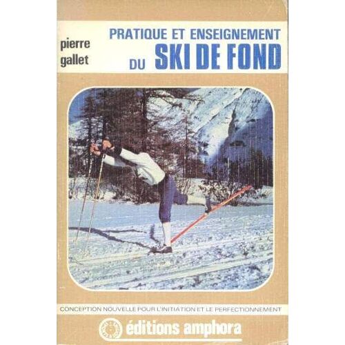 Pratique Et Enseignement Du Ski De Fond
