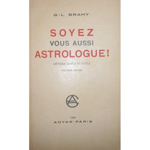 Soyez Vous Aussi Astrologue ! Methode Simple Et Facile.