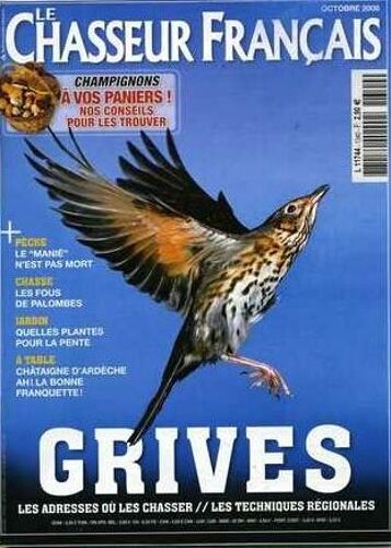 Le Chasseur Français  N° 1340 : Grives: Les Adresses Où Les Chasser, Les Techniques Régionales