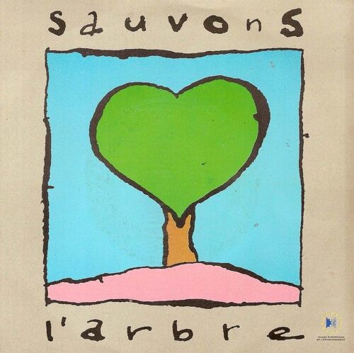 Tous Les Arbres - Déclaration Des Droits De L'arbre - Sauvons L'arbre (Charles Level, Jean Max Rivière)