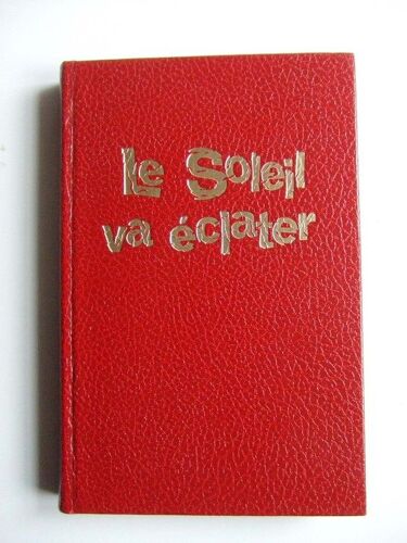 Le Soleil Va Eclater