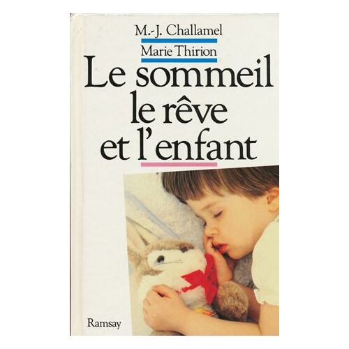 Le Sommeil Le Rêve Et L'enfant