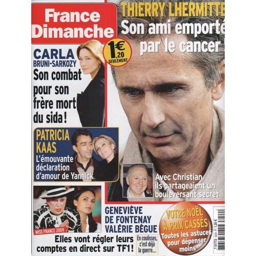 France Dimanche  N° 32249 : 12-2008 Thierry Lhermitte/Patricia Kaas/Renaud/Souchon/Valerie Mairesse/Marie Laforet/Louis De Funes/Gerard Lanvin/Patrick Fiori