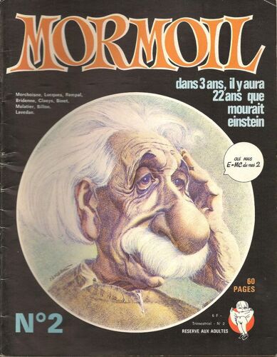 Mormoil  N° 2 : Dans 3 Ans, Il Y Aura 22 Ans Que Mourait Einstein.