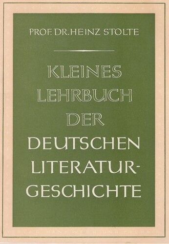 Kleines Lehrbuch Der Deutschen Literatur-Geschichte