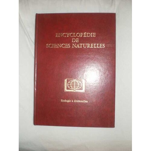 Encyclopédie De Sciences Naturelles, Tome 4