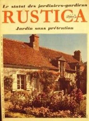 Rustica N°21 -  - 1967  N° 21 : Le Statut Des Jardiniers-Gardiens - Jardin Sans Prétention