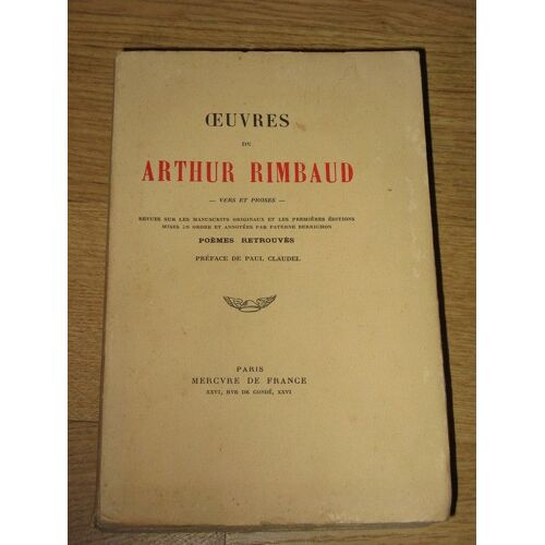 Oeuvres De Arthur Rimbaud: Vers Et Proses