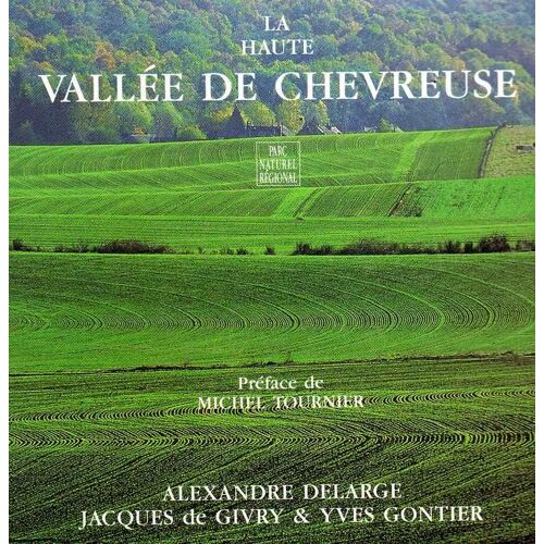 La Haute Vallée De Chevreuse - Parc Naturel Régional