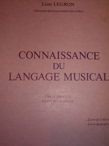 Connaissance Du Langage Musical Cours Debutant Livre De L'eleve Ref G 2013 B