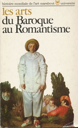 Les Arts Du Baroque Au Romantisme