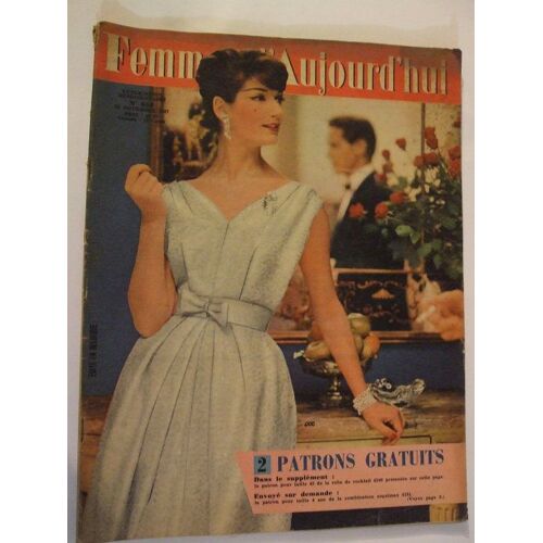 Femmes D'aujourd'hui 28 Novembre 1957  N° 656 : Quelques Silhouettes Parisiennes...Patron Robe De Cocktail.L'odyssée De Charles Lindberg(The Spirit Of St Louis)