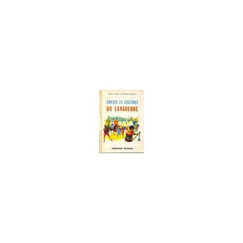 Contes Et Legendes Du Languedoc - Fernand Nathan 1973