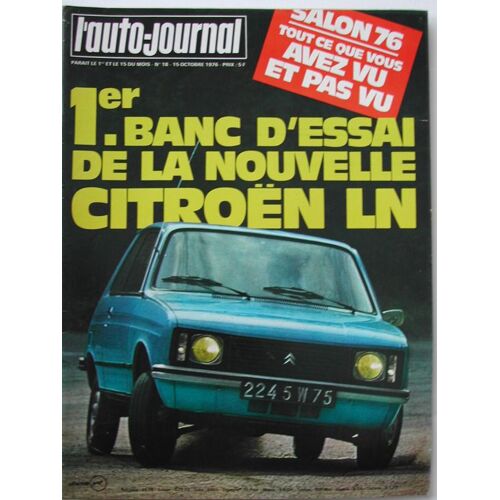 Auto Journal N°18 Du 15-11-1991  N° 18 : Salon 1976 - Banc D'essai Citröen Ln