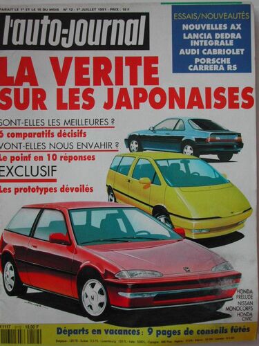 Auto Journal N°12 Du 1-07-1991  N° 9112 : La Vérité Sur Les Japonaises - Essais Lancia, Audi, Porsche