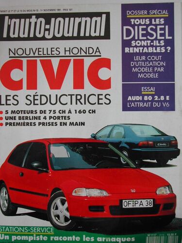 Auto Journal N°19 Du 1-11-1991  N° 9119 : Nouvelle Honda Civic - Audi 80 2.8e - Diesels Rentables ?