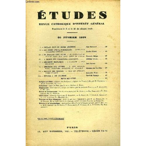 Etudes Tome 210 N° 4 - Préface Pour De Jeunes Chrétiens Par Paul Doncoeur, Aux Prises Avec La Tuberculose, Notes D Une Infirmières Visiteuse Par Marthe Hébert, Un Français Chez Allah, Le Pèlerinage Du(...)