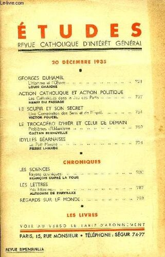 Etudes Tome 225 N° 24 - Georges Duhamel, L Homme Et L Oeuvre Par Louis Chaigne, Action Catholique Et Action Politique, Les Catholiques Dans Le Jeu Des Partis Par Henri Du Passage, Le Soupir Et Son(...)