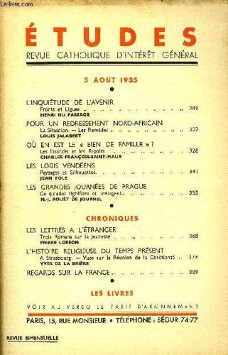 Etudes Tome 224 N° 15 - L Inquiétude De L Avenir, Fronts Et Ligues Par Henri Du Passage, Pour Un Redressement Nord-Africain, La Situation, Les Remèdes Par Louis Jalabert, Ou En Est Le Bien De Famille(...)