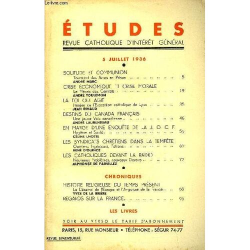 Etudes Tome 228 N° 13 - Solitude Et Communion, Tourment Des Ames En Prison Par André Marc, Crise Économique Et Crise Morale, Le Mépris Des Contrats Par André Toulemon, La Foi Qui Agit, Images De L(...)