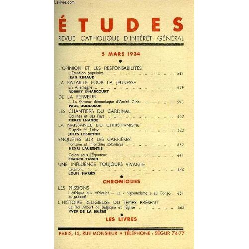 Etudes Tome 218 N° 5 - L Opinion Et Les Responsabilités, L Émotion Populaire Par Jean Rimaud, La Bataille Pour La Jeunesse En Allemagne Par Robert D Harcourt, De La Ferveur Par Paul Doncoeur, Les(...)