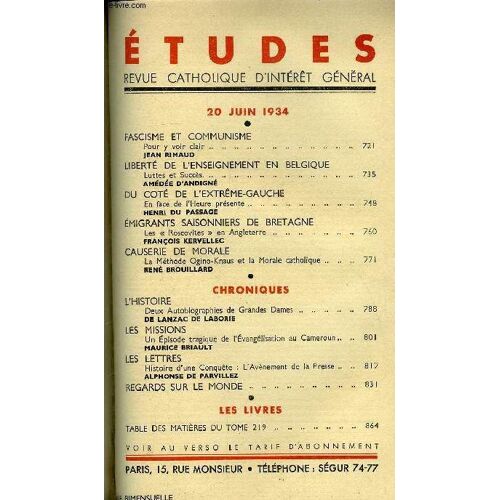 Etudes Tome 219 N° 12 - Fascisme Et Communisme, Pour Y Voir Clair Par Jean Rimaud, Liberté De L Enseignement En Belgique, Luttes Et Succès Par Amédée D Andigné, Du Coté De L Extrême Gauche, En Face De(...)