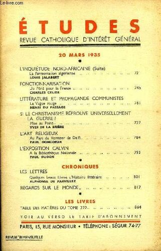 Etudes Tome 222 N° 6 - L Inquiétude Nord Africaine (Suite), La Fermentation Algérienne Par Louis Jalabert, Fonctionnarisation, Un Péril Pour La France Par Charles Celier, Littérature Et Propagande(...)