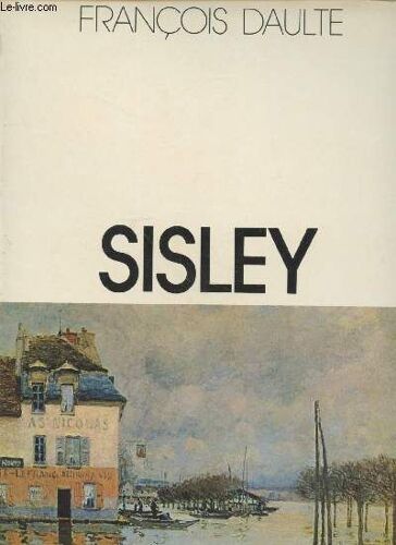 Sisley (Collection : Les Impressionnistes)