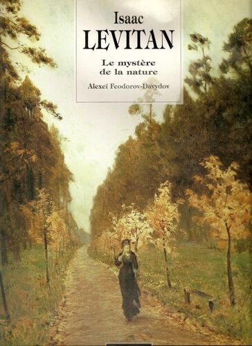 Isaac Levitan - Le Mystère De La Nature