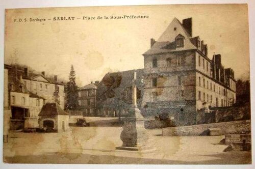Carte Postale Ancienne Dordogne Sarlat Place De La Sous Prefecture