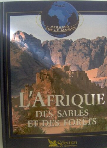 L'afrique Des Sables Et Des Forêts