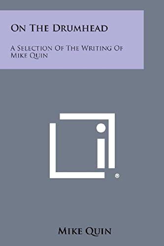 On The Drumhead: A Selection Of The Writing Of Mike Quin