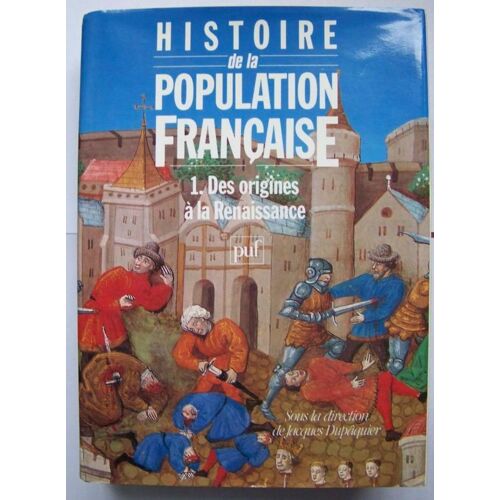 Histoire De La Population Francaise - Tome 1