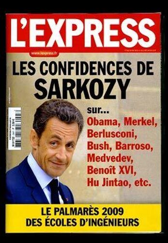 L'express  N° 2997 : Les Confidences De Sarkozy Sur Obama, Merkel, Berlsuconi, Barroso... - Palmarès 2009 Des Écoles D'ingénieur - Styles : Nicole Kidman + Champagnes Coups De Coeur