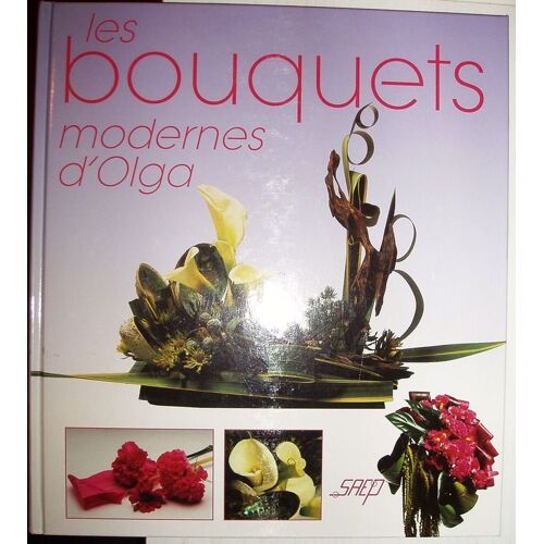 Les Bouquets Modernes D'olga