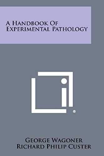A Handbook Of Experimental Pathology
