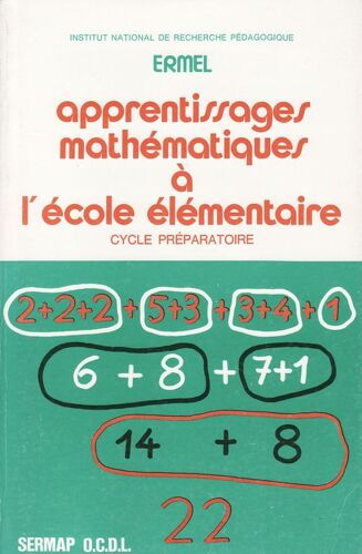 Apprentissages Mathematiques A L'ecole Elementaire - Cycle Preparatoire