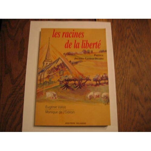 Les Racines De La Liberté