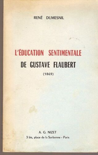 L'éducation Sentimentale De Gustave Flaubert (1869)