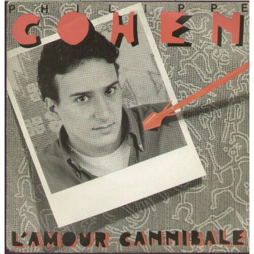 L'amour Cannibale - Amour Cannibale  /  A Deux Sur Un Fil   (P. Cohen - Slama)