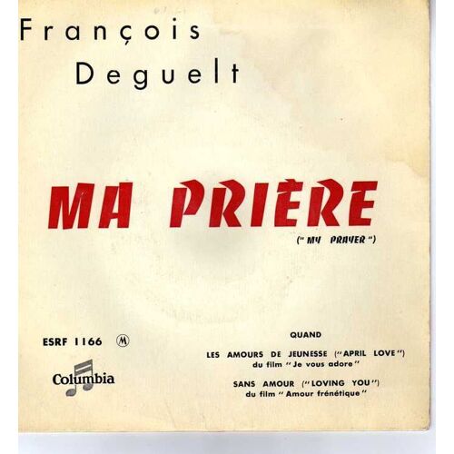 Ma Priere<Br> -Quand<Br> -Les Amours De Jeunesse<Br> -Sans Amour (Loving You D'elvis Presley)