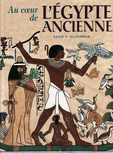 Au Coeur De L'égypte Ancienne