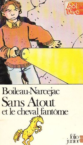 Sans Atout Et Le Cheval Fantome