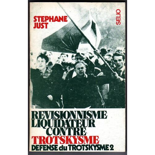 Révisionnisme Liquidateur Contre Trotskysme Défense Du Trotskysme 2