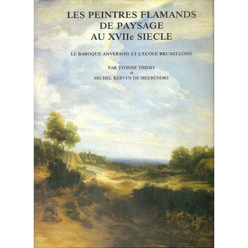 Les Peintres Flamands De Paysage Au Xviie Siècle