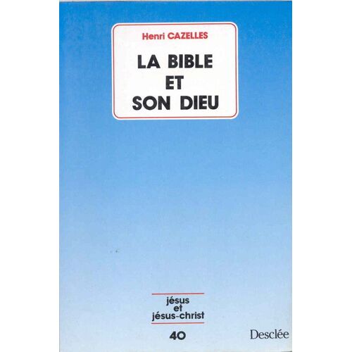 La Bible Et Son Dieu
