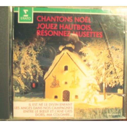 Chantons Noel, Jouez Haubois Resonnez Musettes Orch. & Choeur Dir. Corboz
